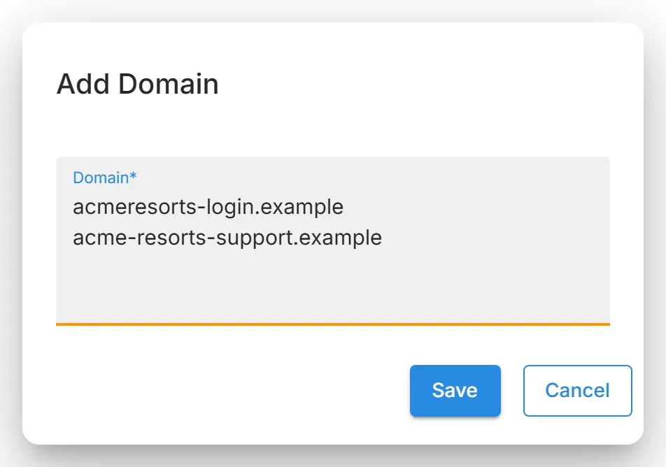 The "Add Domain" dialog with two lookalike domains entered in "Domain", one per line.