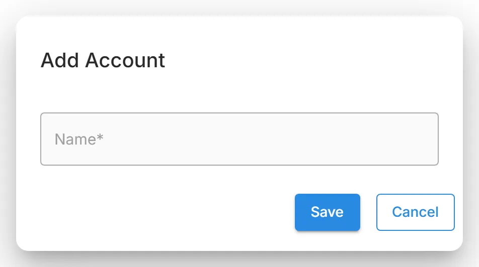 The "Add Account" dialog, with the "Name" field and the "Save" and "Cancel" buttons.